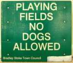 Old "no dogs allowed" sign.